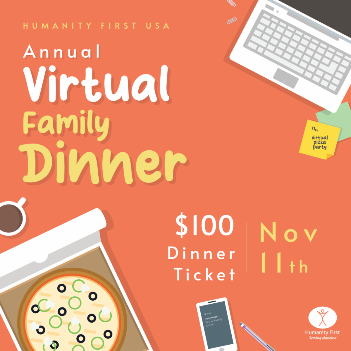 A drawn image of an open pizza box and laptop with tex reading Humanity First USA Annual Virtual Family Dinner Nov 11th $100 ticket.