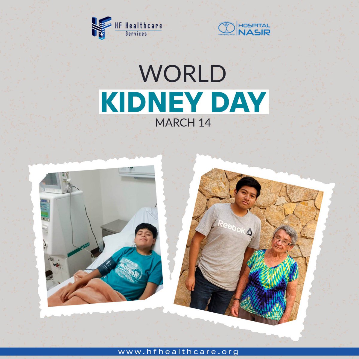 Under the words World Kidney Day March 14 are two pictures of a young man. In one he lies in a hospital bed connected to a dialysis machine and in the other he stands next to an elderly woman. Logos at the top are HF Healthcare Services and Hospital Nasir.