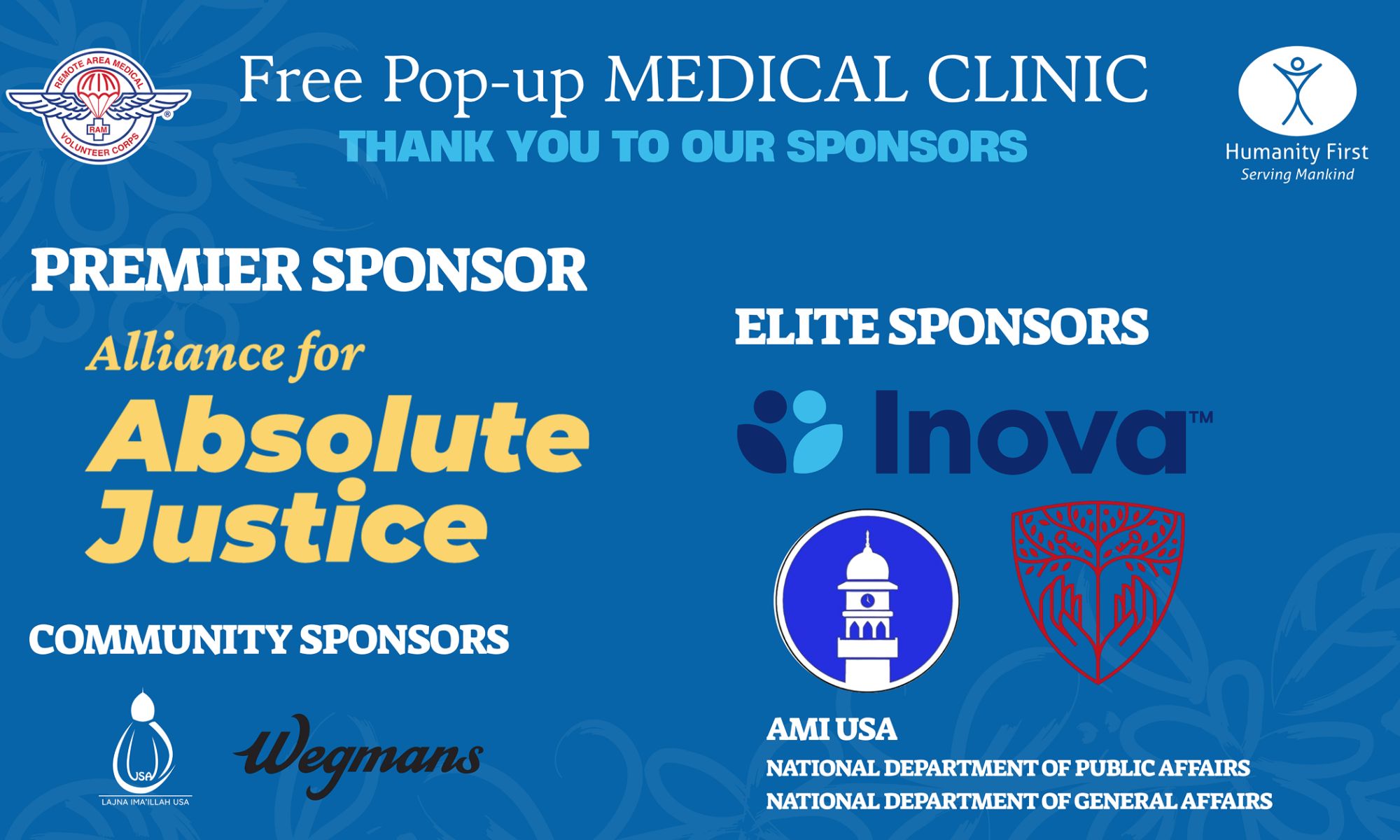 Free Pop-up Medical Clinic sponsor graphic featuring Premier Sponsor Alliance for Absolute Justice; Elite Sponsors Inova, AMI USA National Department of Public Affairs and National Department of General Affairs; and Community Sponsors Lajna Ima’illah USA and Wegmans, presented by Humanity First and Remote Area Medical Volunteer Corps.